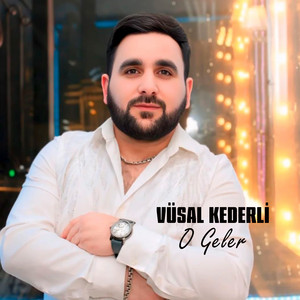 Vusal Kederli - O Geler